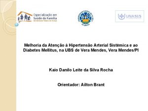 Melhoria da Ateno Hipertenso Arterial Sistmica e ao