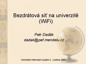 Bezdrtov s na univerzit Wi Fi Petr Dadk