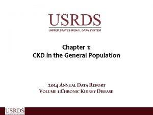 Chapter 1 CKD in the General Population 2014