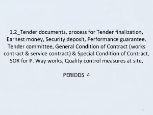 1 2Tender documents process for Tender finalization Earnest