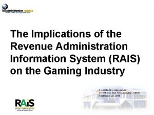 The Implications of the Revenue Administration Information System