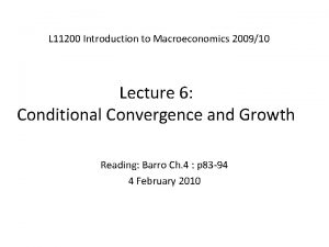 L 11200 Introduction to Macroeconomics 200910 Lecture 6