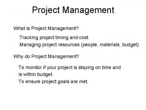 Project Management What is Project Management Tracking project