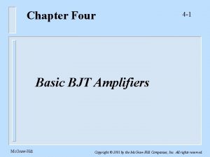 Chapter Four 4 1 Basic BJT Amplifiers Mc