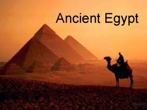 Ancient Egypt Geography Nile River is the longest