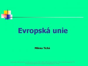 Evropsk unie Milena Tich Dostupn z Metodickho portlu