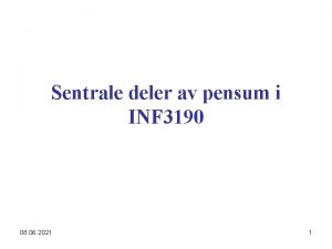 Sentrale deler av pensum i INF 3190 08