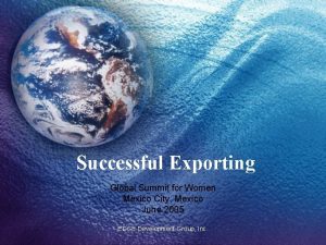 Successful Exporting Global Summit for Women Mexico City
