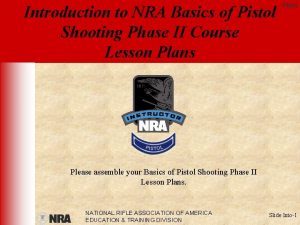 Introduction to NRA Basics of Pistol Shooting Phase