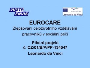 EUROCARE Zlepovn celoivotnho vzdlvn pracovnk v sociln pi