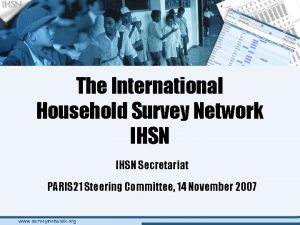 International household survey network
