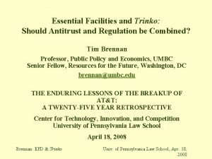 Essential Facilities and Trinko Should Antitrust and Regulation