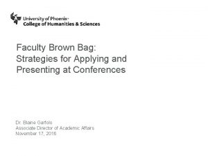 Faculty Brown Bag Strategies for Applying and Presenting