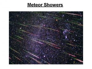Meteor Showers Whats the Source of Meteor Showers