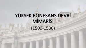 YKSEK RNESANS DEVR MMARS 1500 1530 KAYNAKA Talvacchia