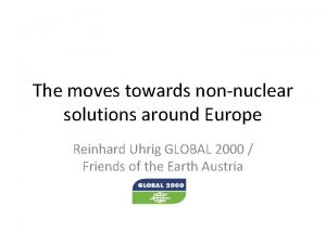 The moves towards nonnuclear solutions around Europe Reinhard