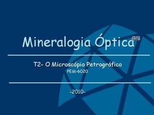 Mineralogia ptica T 2 O Microscpio Petrogrfico PEM6020