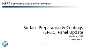 Surface Preparation Coatings SPC Panel Update March 14