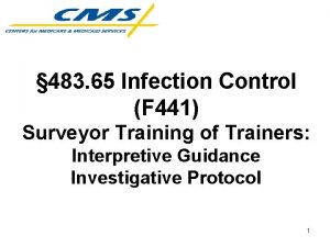 483 65 Infection Control F 441 Surveyor Training