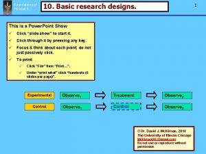 Foundations of Research 10 Basic research designs 1