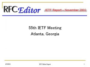 IETF Report November 2002 55 th IETF Meeting