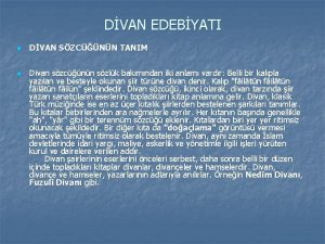 DVAN EDEBYATI n n DVAN SZCNN TANIM Divan