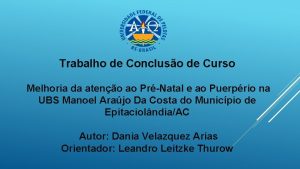 Trabalho de Concluso de Curso Melhoria da ateno