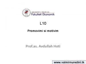 L 10 Promovimi si motivim Prof as Avdullah