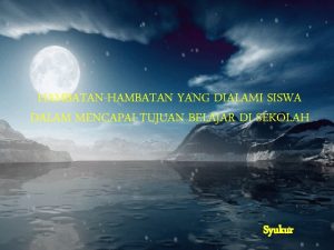 HAMBATANHAMBATAN YANG DIALAMI SISWA DALAM MENCAPAI TUJUAN BELAJAR