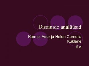 Disainide analsid Karmel Ader ja Helen Cornelia Kuklane