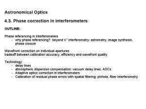 Astronomical Optics 4 3 Phase correction in interferometers