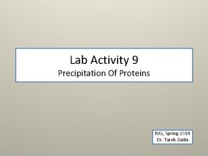 Lab Activity 9 Precipitation Of Proteins IUG Spring