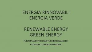 ENERGIA RINNOVABILI ENERGIA VERDE RENEWABLE ENERGY GREEN ENERGY