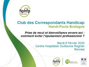 Club des Correspondants Handicap HandiPacte Bretagne Prise de