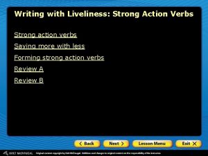 Writing with Liveliness Strong Action Verbs Strong action