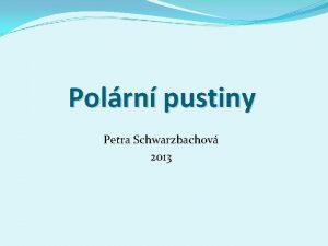 Polrn pustiny Petra Schwarzbachov 2013 Zdroj http leccos