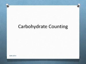Carbohydrate Counting KBN 2014 Starches 15 Grams of