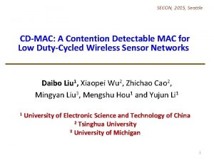 SECON 2015 Seattle CDMAC A Contention Detectable MAC