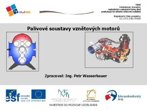 Palivov soustavy vzntovch motor Zpracoval Ing Petr Wasserbauer