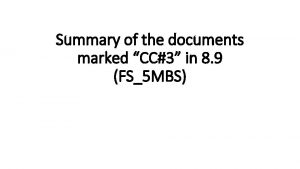 Summary of the documents marked CC3 in 8