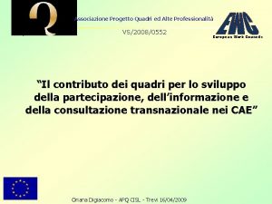 Associazione Progetto Quadri ed Alte Professionalit VS20080552 European