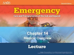 Chapter 14 Medical Overview National EMS Education Standard