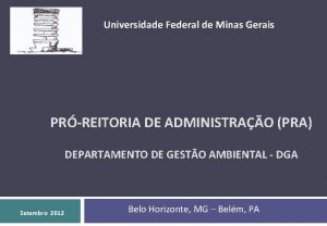 Universidade Federal de Minas Gerais PRREITORIA DE ADMINISTRAO