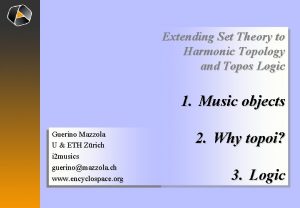 Extending Set Theory to Harmonic Topology and Topos