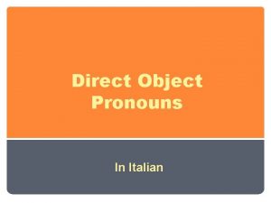 Italian direct object pronouns