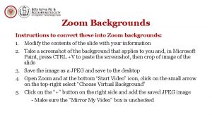 Zoom Backgrounds Instructions to convert these into Zoom