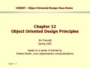 CSE 687 Object Oriented Design Class Notes Chapter