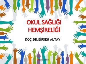 OKUL SALII HEMREL DO DR BRSEN ALTAY Okul