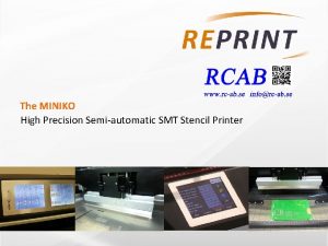 The MINIKO High Precision Semiautomatic SMT Stencil Printer