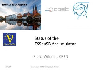 NUFACT 2017 Uppsala Status of the ESSnu SB